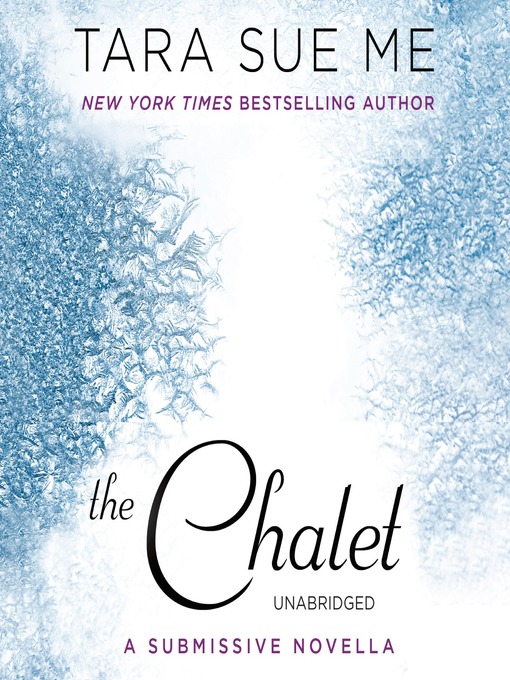 Title details for The Chalet by Tara Sue Me - Available